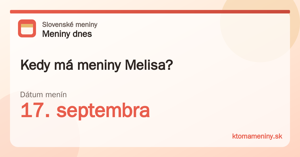 Kedy má meniny Melisa? 17. septembra