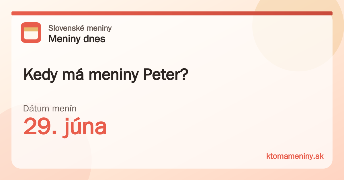 Kedy má meniny Peter? 29. júna