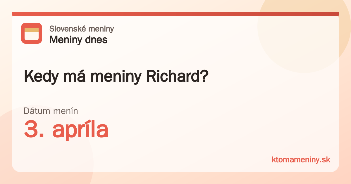 Kedy má meniny Richard? 3. apríla