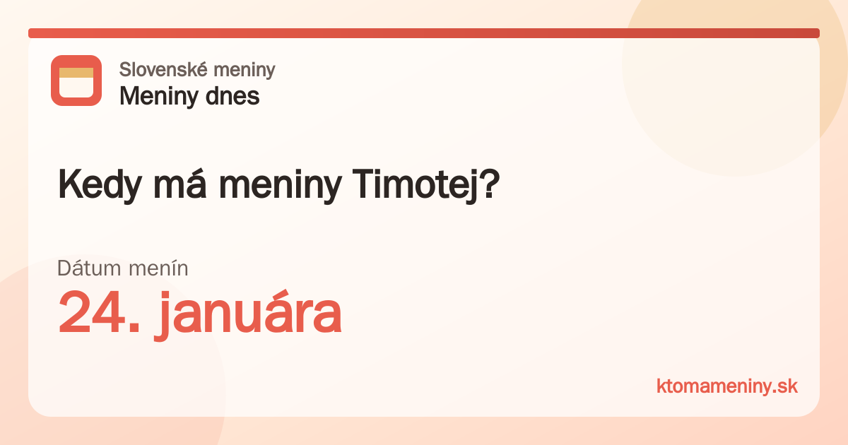 Kedy má meniny Timotej? 24. januára